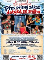 Přes přísný zákaz dotýká se sněhu