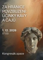 Umění STÁRNOUT – ÚČINKY KÁVY A ČAJŮ