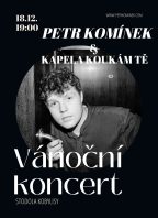 Vánoční koncert Petra Komínka a kapely KOUKÁM TĚ