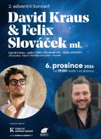 2. adventní koncert: David Kraus a Felix Slováček ml.